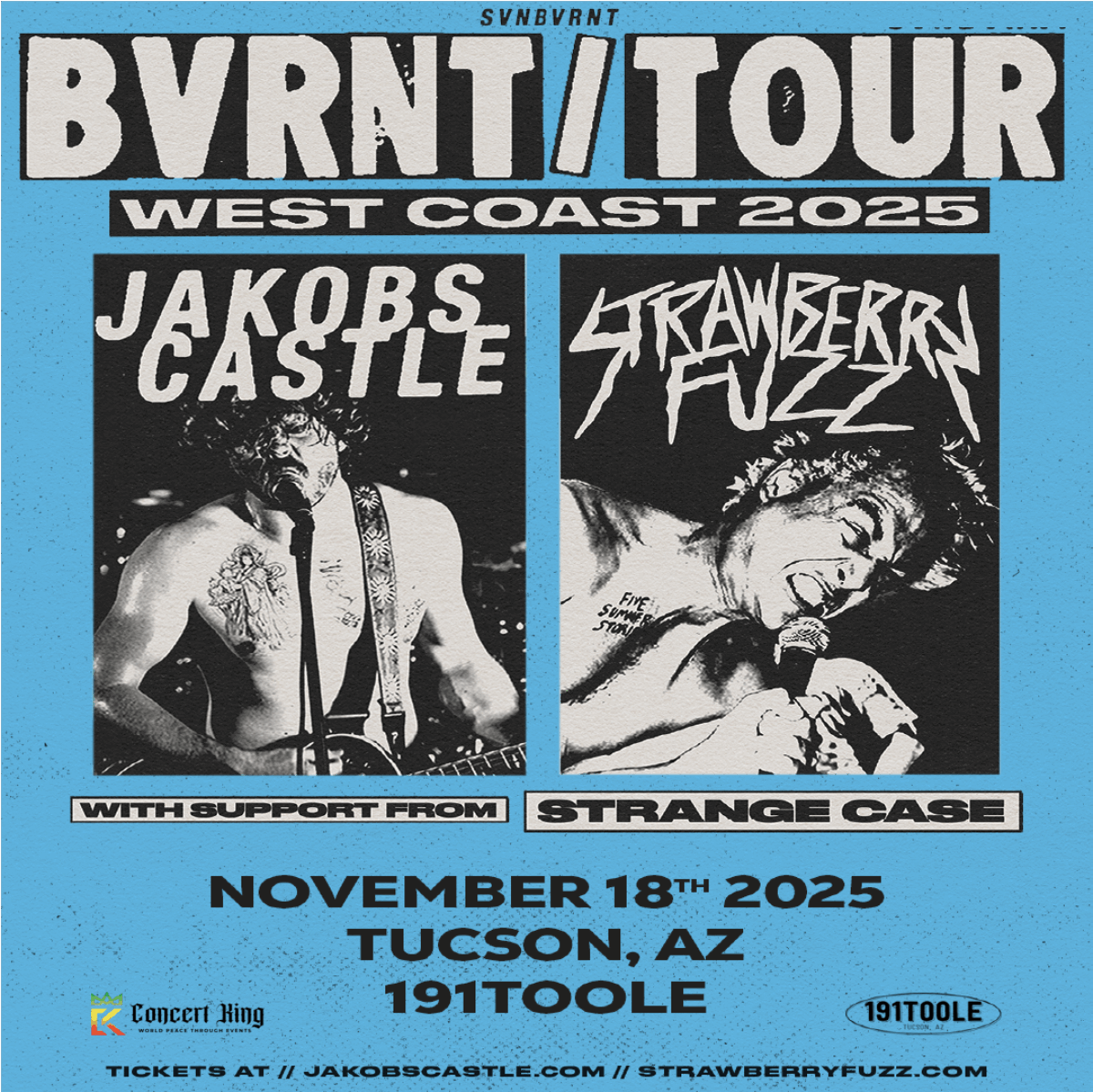 Concert King Presents Jakobs Castle x Strawberry Fuzz: BVRNT/TOUR